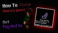 How To Finish Chara's Quest To Get Toy Knife (Roblox Undertale Broken Reality DEMO)