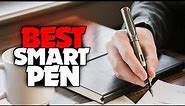 TOP 6: BEST Smart Pen [2021] | Digital Text & Art