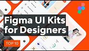 Top 10 Figma UI Kits for Designers