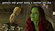 groot and gamora being a mum and son duo for almost a minute