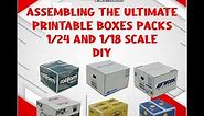 Assembling The Ultimate Boxes Templates (PDF Printable) 1/24 - 1/18 Scale