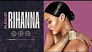 RIHANNA Greatest Hits Full Album 2024 || RIHANNA Best Songs 2024
