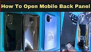 How To Open Mobile Back Panel / How To Remove Mobile Back Panel / How To Remove Back Cover Panel