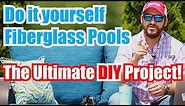 Do it Yourself Fiberglass Pools: The Ultimate DIY Project!
