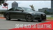 2016 Audi S6 Quattro Test Drive