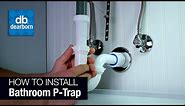 How to Install a Plastic Bathroom P-Trap