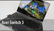 Acer Switch 3 Review (2 in 1 Windows 10 Pro Tablet With Keyboard)