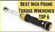 ✅ TOP 6: Best Inch Pound Torque Wrenches 2022
