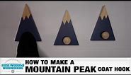 How To Make A Mountain Peak Coat Hook