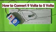 DC to DC Converter 9v to 5v using IC 7805 | 5v from 9v Battery using 7805 Voltage Regulator IC