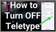 How To Turn Off TTY On iPhone