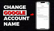 How to Change Gmail Account Name (2024) [Tutorial]