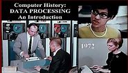 Computer History: DATA PROCESSING Introduction (1972) (IBM 360, Burroughs, CDC, MICR, punch cards)