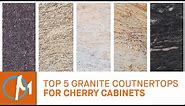 Top 5 Granites Countertops for Cherry Cabinets