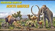 Extinct Pleistocene Megafauna of North America