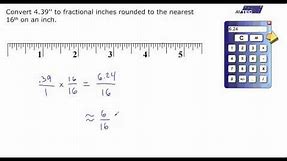 Conversion between Decimal Inches to Fractional Inches