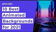10 Best Video Backgrounds [2021]