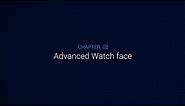 Chapter 2 : Advanced Watch face - Gear Watch Designer