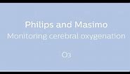 Philips monitors with Masimo O3 Reginal Oximetry System