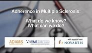 Adherence in Multiple Sclerosis - Event Highlights