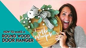 How to make a round wood door hanger from start to finish
