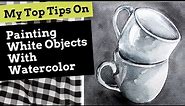 Tips on Painting White Objects with Watercolor