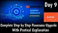 #PaloAltoPanorama | DAY 9 | Complete Step by Step Panorama Upgrade with Practical Explanation
