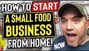 How to Sell Food From home 2024 [ How to Start a small food business from home] 10 Steps