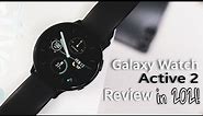Samsung Galaxy Watch Active 2 Review in 2021!!