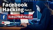 Facebook Hacking Full Course Social-engineering Method Part-1