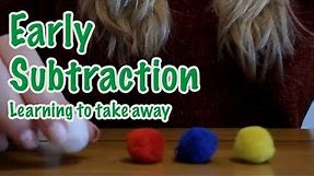 Early Subtraction | Teach Your Child how to 'Take Away'