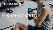 Closer Look at Theragun G3PRO: Designed for Professionals, Made for Everybody