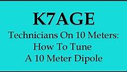 How To Tune A 10 Meter Dipole