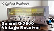 A Quick Review: Sansui G-7000 Vintage Receiver (Fully Restored)