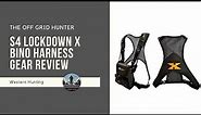 S4 Lockdown X Bino Harness GEAR REVIEW | THE OFF GRID HUNTER