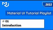 Material UI Introduction and Uses | Material UI Tutorial | Material UI 5 | What is Material UI |