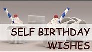 Self Birthday Wishes, Funny Messages and Prayers, Birthday Prayer for Myself || Happy Birthday to me