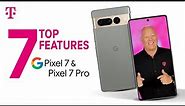 Top 7 Features of the Google Pixel 7 and Pixel 7 Pro Unboxed! | T-Mobile