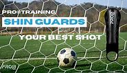Pro@Training Shin Guards - Your Best Shot