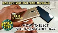 Solved | How to Remove a Stuck Sim Card Tray? | Try this Hack | All Phones | Remove Stuck Sim Tray