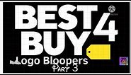True's Best Buy Logo Bloopers (Season 4, Part 3 (Final Part)): Takes 41-62