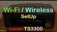 Canon TS3300 Wi-Fi SetUp Review.