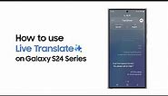 Galaxy S24 Ultra: How to use Live Translate | Samsung Indonesia