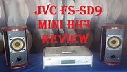 JVC FS-SD9 Mini Executive Stereo System Review
