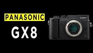 Panasonic GX8 Mirrorless Camera Highlights & Overview