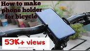 (DIY) How To Make A Phone Holder For Bicycle ,bicycle hack