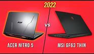 'Acer NITRO 5' vs 'MSI GF63 Thin' | i5 11400H vs i5 10500H | RTX 3050
