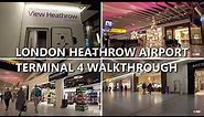London Heathrow Airport Terminal 4 Walkthrough
