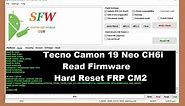 Tecno Camon 19 Neo CH6i Read Firmware Hard Reset FRP CM2