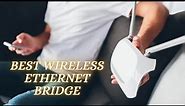 Best Wireless Ethernet Bridge – Top 5 Reviews Of 2020